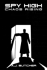 Spy High Mission Two: Chaos Rising