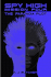 Spy High Mission Four: the Paranoia Plot