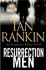 Resurrection Men: an Inspector Rebus Novel