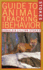 Stokes Guide to Animal Tracking and Behavior