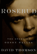 Rosebud-the Story of Orson Welles