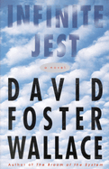 Infinite Jest: a Novel
