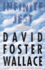 Infinite Jest: a Novel