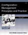 Configuration Management Principles and Practice