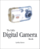 The Little Digital Camera Book (Little Book Series)