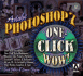 Adobe Photoshop 7: One Click Wow!
