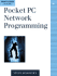 Pocket Pc Network Programming-Steven Makofsky