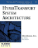 Hypertransporttm System Architecture
