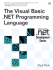 The Visual Basic. Net Programming Language