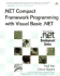 . Net Compact Framework Programming With Visual Basic. Net