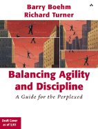 Balancing Agility and Discipline