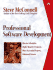 Professional Software Development: Shorter Schedules, Higher Quality Products, More Successful Projects, Better Software Careers