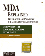 Mda Explained: the Model Driven Architecture�: Practice and Promise