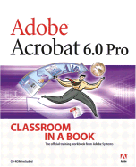 Adobe Acrobat 6.0 Professional: Classroom in a Book