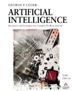 Artificial Intelligence: Structures and Strategies for Complex Problem Solving