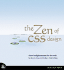 The Zen of Css Design: Visual Enlightenment for the Web (Voices That Matter)