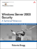 Windows Server 2003 Security: a Technical Reference