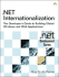 . Net Internationalization: the Developers Guide to Building