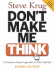 Don't Make Me Think: a Common Sense Approach to Web Usability, 2nd Edition