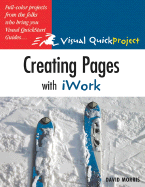 Creating Pages With Iwork: Visual Quickproject Guide
