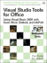 Visual Studio Tools for Office: Using Vb. Net With Excel, Word, Outlook, and Infopath