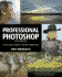 Professional Photoshop: the Classic Guide to Color Correction