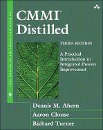Cmmi Distilled: a Practical Introduction to Integrated Process Improvement (3rd Edition) (Sei Series in Software Engineering)