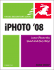 Iphoto 08 for Mac Os X: Visual Quickstart Guide (Visual Quickstart Guides)