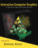 Interactive Computer Graphics: a Top-Down Approach Using Opengl (5th Edition)