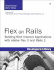 Flex on Rails: Building Rich Internet Applications With Adobe Flex 3 and Rails 2