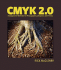 Cmyk 2.0: a Cooperative Workflow for Photographers, Designers, and Printers