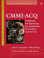 Cmmi-Acq: Guidelines for Improving the Acquisition of Products and Services