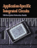 Application-Specific Integrated Circuits