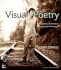 Visual Poetry-a Creative Guide Formaking Engaging Digital Photographs
