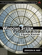 Windows System Programming (the Addison-Wesley Microsoft Technology Series)