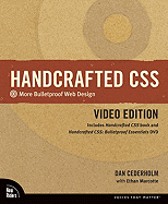 Handcrafted Css: More Bulletproof Web Design, Video Edition (Includes Handcrafted Css Book and Handcrafted Css: Bulletproof Essentials Dvd)
