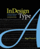 Indesign Type: Professional Typography With Adobe Indesign