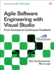 Agile Software Engineering With Visual Studio, 2nd Edition (Microsoft. Net Development Series)