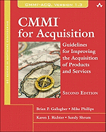 Cmmi for Acquisition: Guidelines for Improving the Acquisition of Products and Services (the Sei Series in Software Engineering)