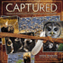 Captured: Lessons From Behind the Lens of a Legendary Wildlife Photographer (Voices That Matter)