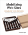 Mobilizing Web Sites: Develop and Design