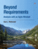 Beyond Requirements: Analysis With an Agile Mindset