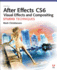Adobe After Effects Cs6 Visual Effects and Compositing Studio Techniques