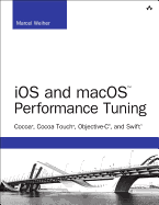 Ios and Macos Performance Tuning