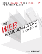 The Web Game Developer's Cookbook