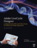 Adobe Livecycle Designer, Second Edition: Creating Dynamic Pdf and Html5 Forms for Desktop and Mobile Applications