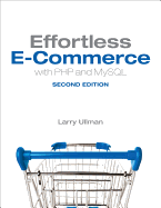 Effortless E-Commerce With Php and Mysql (Voices That Matter)