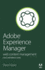 Adobe Experience Manager Quick-Reference Guide: Web Content Management [Formerly Cq]