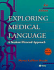 Exploring Medical Language a Student-Directed Approach