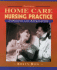 Home Care Nursing Practice: Concepts and Application (3rd Edition)